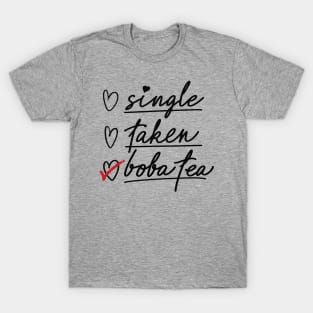 Valentine's Day Status Checklist Shirt, Single Taken Boba Milk Tea T-Shirt